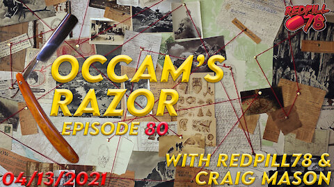 Occam’s Razor with RedPill78 & Craig Mason Ep. 80