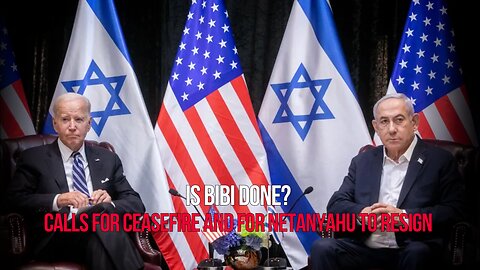 Is Bibi Done? | Biden Calls For Ceasefire In Gaza | The Hooch