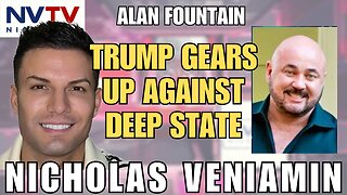 Alan Fountain Unravels Trump's Deep State Blood Bath Plan with Nicholas Veniamin