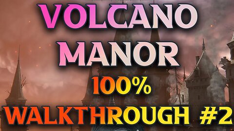 Elden Ring Volcano Manor Walkthrough Part 2 Temple Of Eiglay