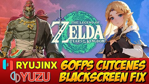 The Legend of Zelda: Tears of the Kingdom - 60FPS Cutcenes Mod / 60FPS Black Screen fix