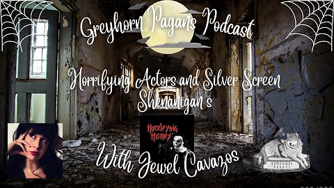 Greyhorn Pagans Podcast with Jewel Cavazos - Horrifying Actors and Silver Screen Shenanigans