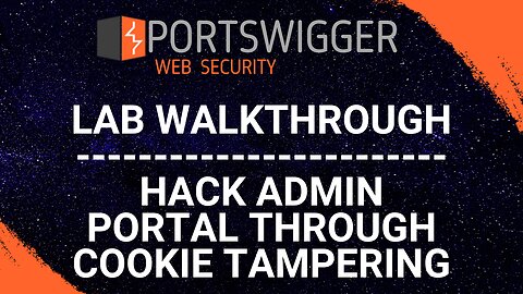Cookie Tamper to Access Admin Portal - PortSwigger Web Security Academy Series
