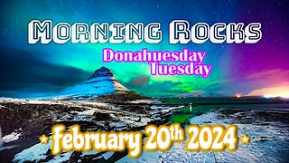 🌌 Morning Rocks - 2.20.24