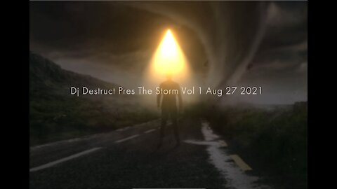 Dj Destruct Pres. The Storm Vol 1 Aug 27 2021