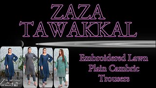 ZAZA TAWAKKAL Embroidered Lawn CHIKANKARI || ZAIN.AAYAN COLLECTION ||