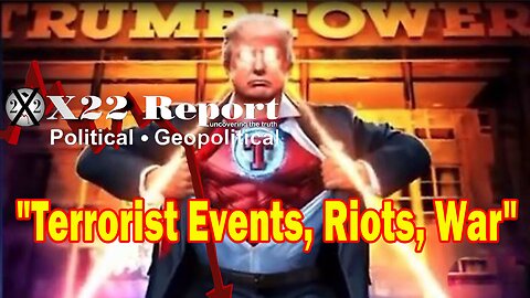 X22 Report Huge Intel: Trump Is Now Baiting The Judge To Throw Him Prison, Terrorist Events, Riots