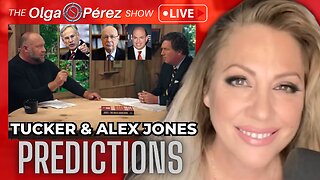 Tucker Carlson - The Alex Jones Interview Live REACTION! | The Olga S. Pérez Show | Ep. 201