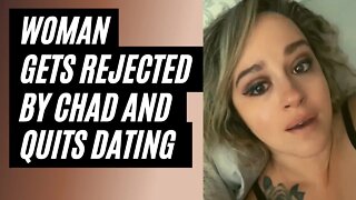 Woman Gets Rejected By Chad and Quits Dating - Modern Woman Gets Rejected By A Man