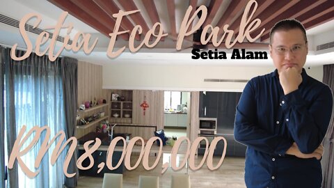 Setia Eco Park RM8,000,000 Triple Storey Bungalow at Setia Alam, Shah Alam Selangor. Preview Tour