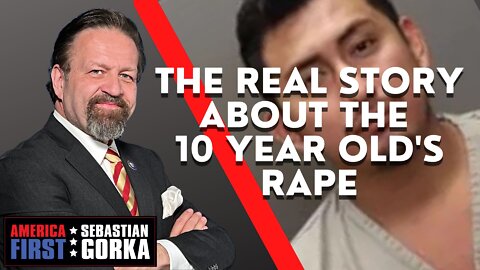 The real story about the 10 year old's rape. Sebastian Gorka on AMERICA First