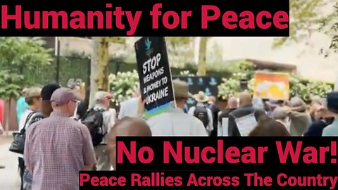 No Nuclear War! August 6th Peace Rallies around the country