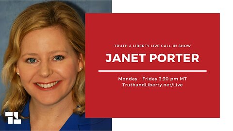The Truth & Liberty Live Call-In Show with Janet Porter