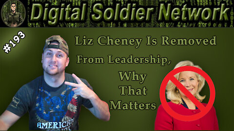 #193. Liz Cheney Is Removed From Leadership, Why That Matters