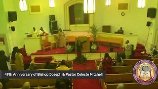 Crusader's for Christ Church 49th Pastoral Anniversary - Bishop Joseph & Pastor Lady Celeste Mitchel