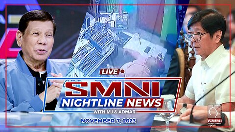 LIVE: SMNI Nightline News with Admar Vilando and MJ Mondejar | November 7, 2023