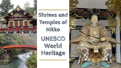 The Shrines and Temples of Nikko - UNESCO World Heritage - Japan 2023