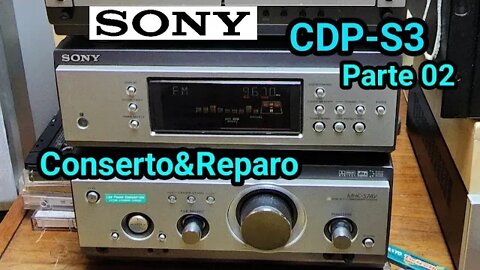Parte 2 - Sony CDP-S3 - Manutenção e conserto