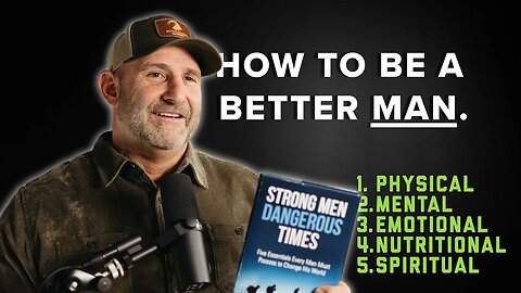 STRONG MEN, DANGEROUS TIMES: Become the Best Version of Yourself in 11 Days