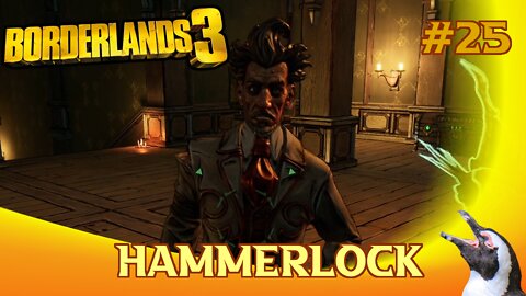 Borderlands 3 - Episode 25 - Hammerlock