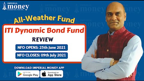 ITI Dynamic Bond Fund NFO Review 2021 | All Weather Fund by ITI Mutual Fund