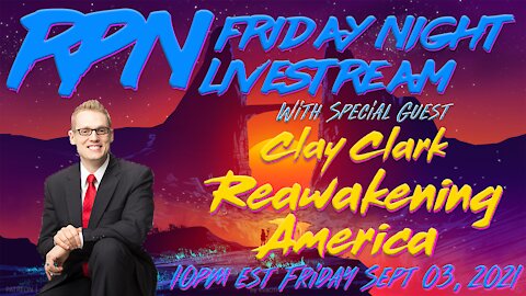Reawakening America with Clay Clark on Friday Night Livestream