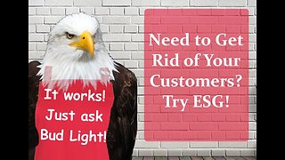 Be Customer Free! Go ESG!