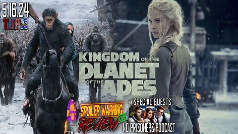 Kingdom of the Planet of the Apes🚨SPOILER WARNING🚨Review LIVE w/ No Prisoners Podcast | 5.16.24