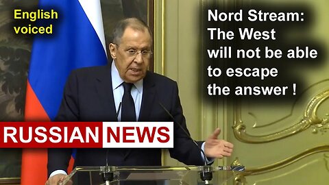 Nord Stream: The West will not be able to escape the answer! Lavrov, Russia, Ukraine