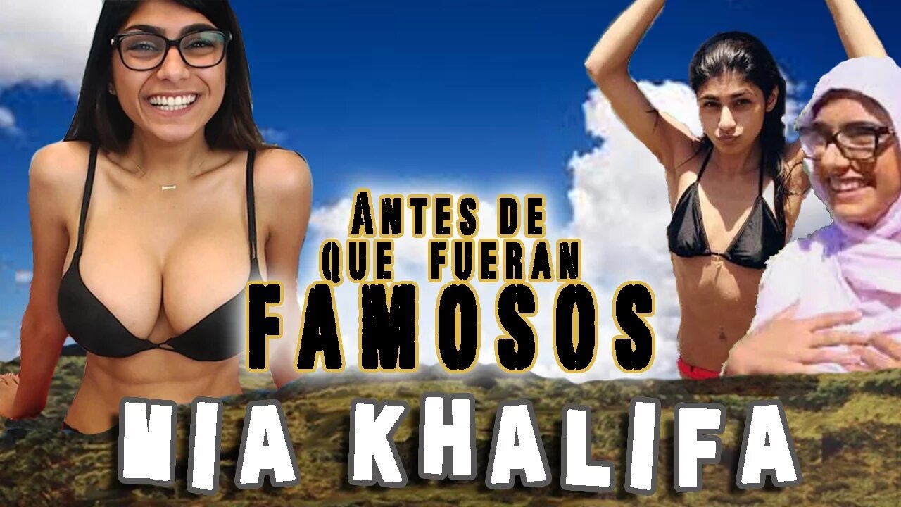 MIA KHALIFA - Antes De Que Fueran Famosos