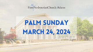 First Presbyterian Church; Athens, GA; March 24th, 2024