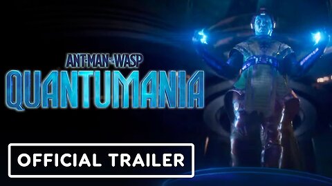 Ant-Man and the Wasp Quantumania - Official Trailer