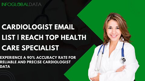 Get 100% Verified List of Cardiologist Email Addresses In US From InfoGlobalData