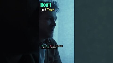 Don't Just Trust