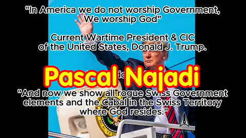 Pascal Najadi Verdict's In, The Ongoing Retribution Current Wartime President & Cic Of Us, DJ Trump