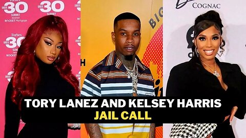 Tory Lanez Calls Kelsey Harris From Jail To Apologize