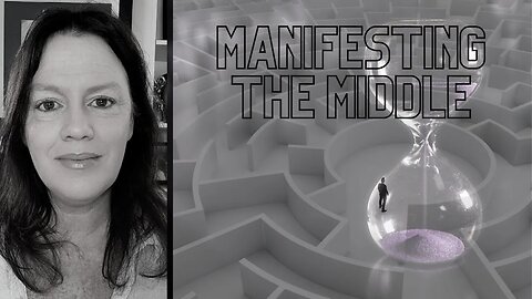 Manifesting the Middle