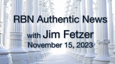 RBN Authentic News (15 November 2023)