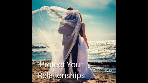 Protect Your Relationships