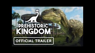 Prehistoric Kingdom - Official Release Trailer