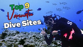 Top 9 Dive Sites to Visit in Vanuatu