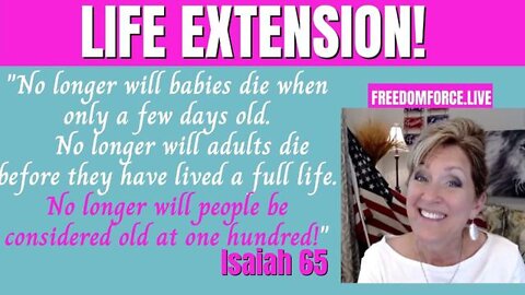 New Freedom Force Battalion: Life Extension - from the Bible! Isaiah 65 6-8-22