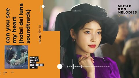 Can You See My Heart (Hotel del Luna Soundtrack) by Heize (헤이즈) Music box version