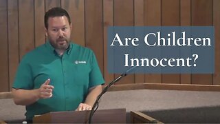 Are Children Innocent? (2 Kings 21:6 and Psalm 106:38)