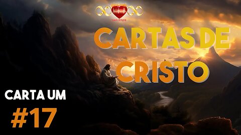 Cartas de Cristo #17 - Mente Mestra