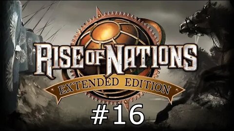 RISE OF NATIONS EXTENDED EDITION Gameplay Part 16 - Persia