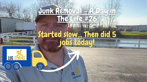 Junk Removal - A Day in the life #26 - We Did 5 Jobs Today!