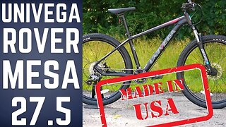 Made in the USA? Univega Rover Mesa 27.5 Mountain Bike Feature Review and Weight.
