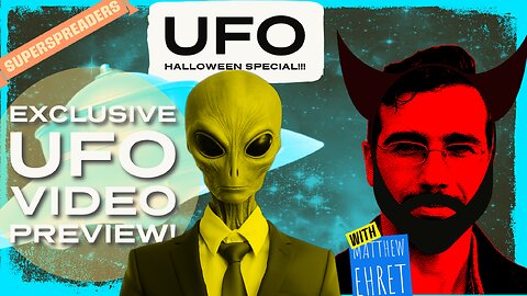 SPOOKY UFO HALLOWEEN SPECIAL x Matt Ehret - Movie Preview!