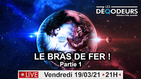 LE BRAS DE FER ! (partie 1) - Live du 19 Mars 2021